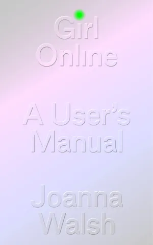 Girl Online: A User Manual