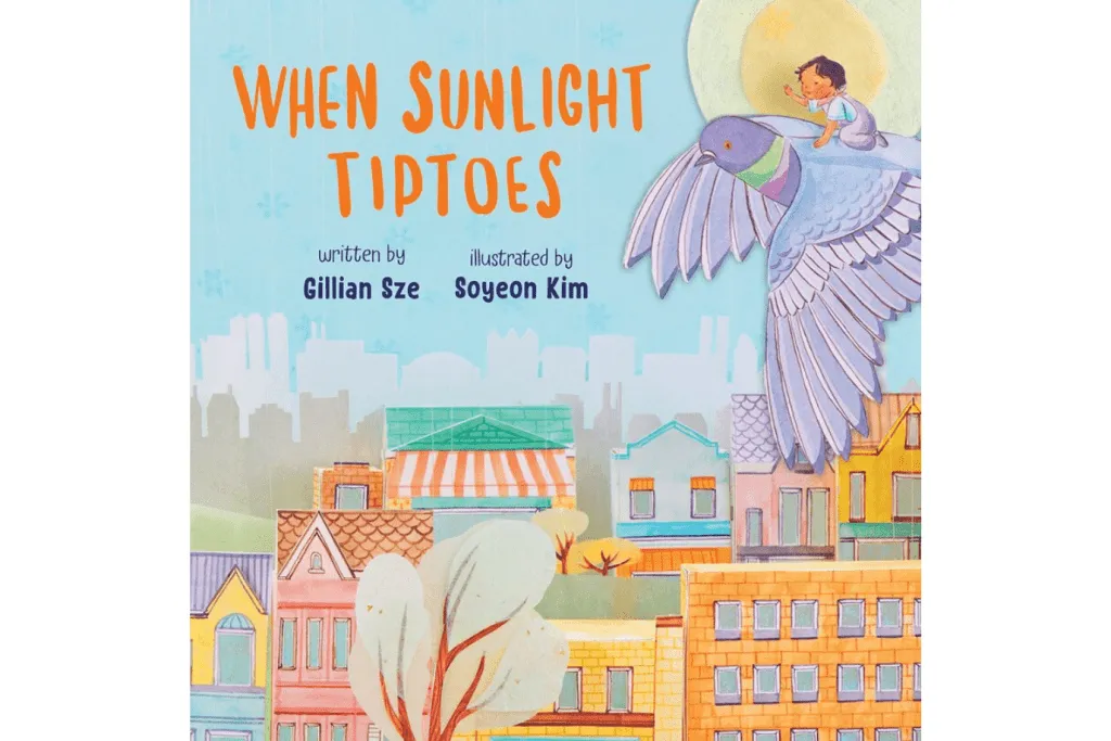 When Sunlight Tiptoes by Gillian Sze [Board book]