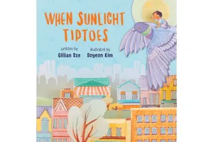 When Sunlight Tiptoes by Gillian Sze [Board book]